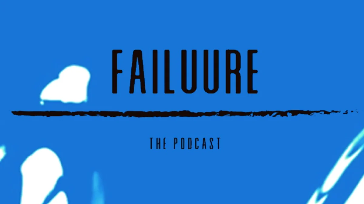 Failuure Podcast